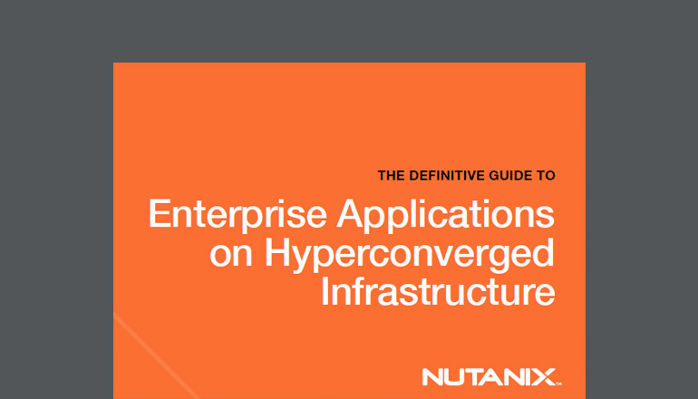 Article The Definitive Guide to Enterprise Applications on Hyperconverged Infrastructure Image