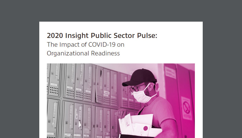 Article 2020 Insight Public Sector Pulse: The Impact of COVID-19 on Public Sector Organizational Readiness  Image