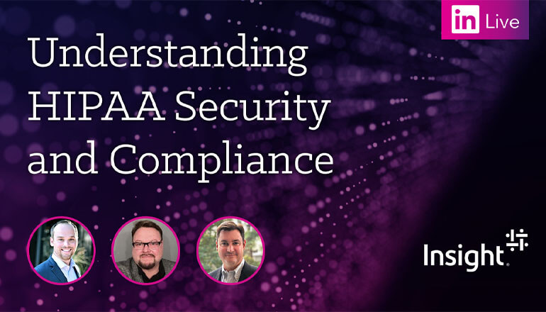 Article LinkedIn Live: Understanding HIPAA Security & Compliance Image