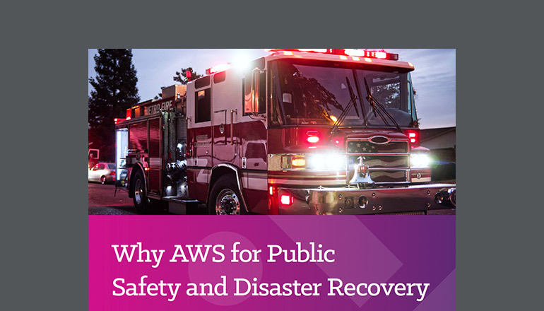 Article Why AWS for Public Safety and Disaster Recovery  Image