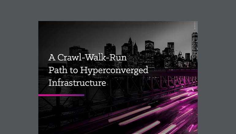 A Crawl-Walk-Run Path to Hyperconverged Infrastructure Thumbnail of solution brief available to download below
