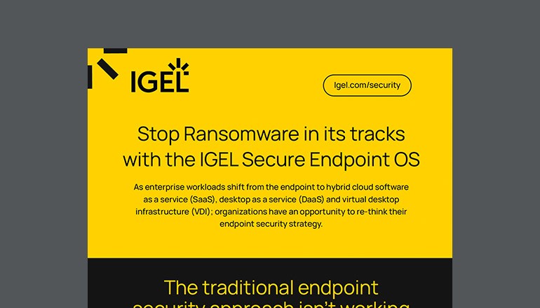 Stop Ransomware in its Tracks With the IGEL Secure Endpoint OS Thumbnail of asset available to download below
