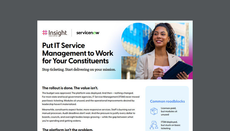 Put IT Service Management to Work for Your Constituents Thumbnail of asset available to download below